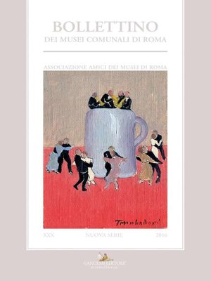 cover image of Bollettino dei Musei Comunali n.s. XXX/2016